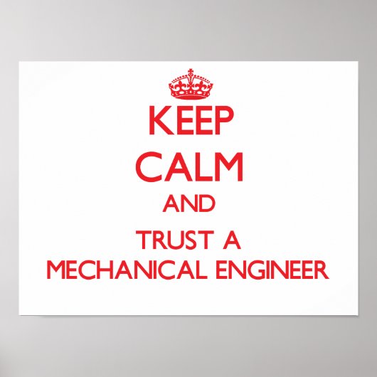 Ruhe behalten und einem Maschineningenieur vertrau Poster (Vorne)
