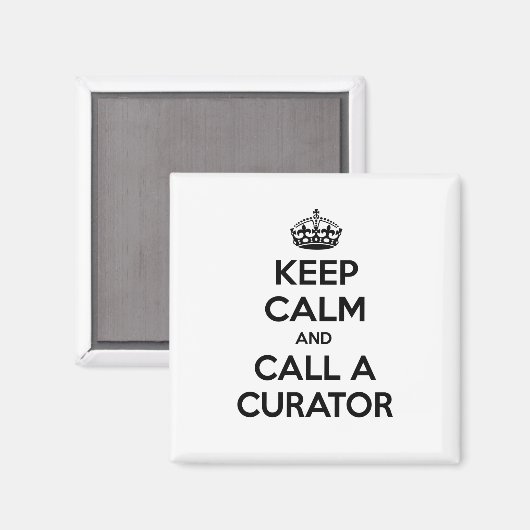 Ruhe behalten und einen Kurator anrufen Magnet (Vorderseite/Rückseite)
