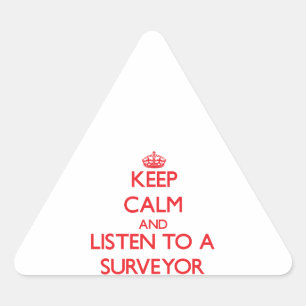 Ruhe behalten und einen Surveyor hören Dreieckiger Aufkleber