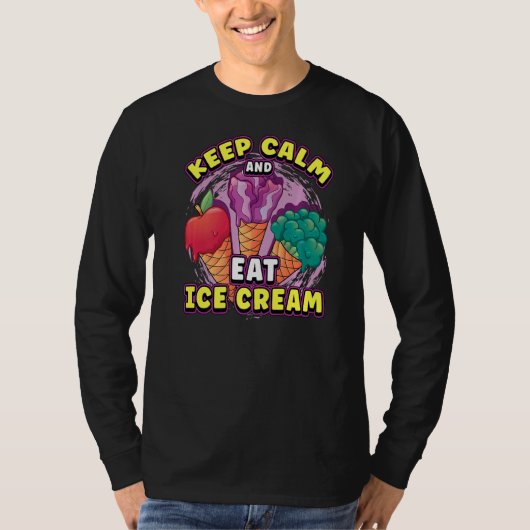 Ruhe behalten und Eis essen T-Shirt (Vorderseite)