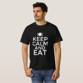 Ruhe behalten und essen T-Shirt (Vorne ganz)
