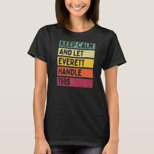 Ruhe behalten und Everett Gelassen dieses Retro-Zi T-Shirt