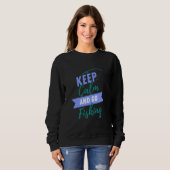 Ruhe behalten und fischen gehen sweatshirt (Vorne ganz)