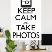 Ruhe behalten und Fotos nehmen Poster (Heimbüro)