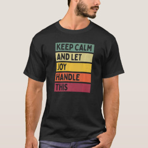 Ruhe behalten und Freude Gelassen, dieses Angebot  T-Shirt
