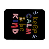 Ruhe behalten und freundlich sein magnet (Horizontal)