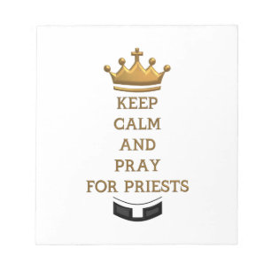 Ruhe behalten und für Priester beten Notizblock