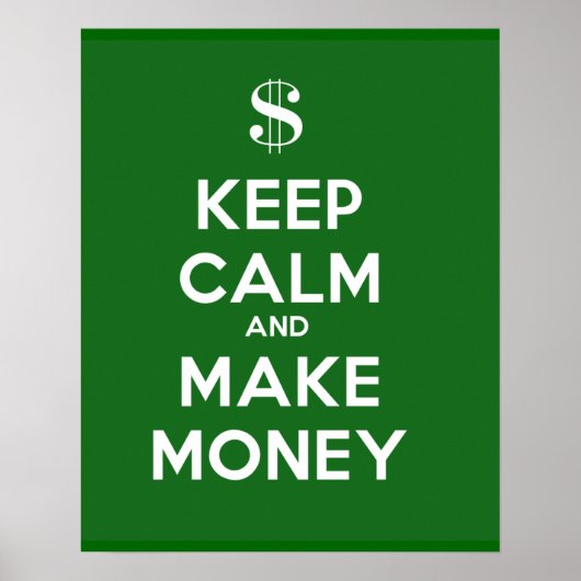 Ruhe behalten und Geld verdienen Poster (Vorne)