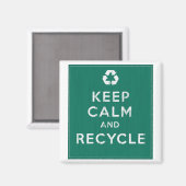 Ruhe behalten und Gerecycelt Magnet (Vorderseite/Rückseite)