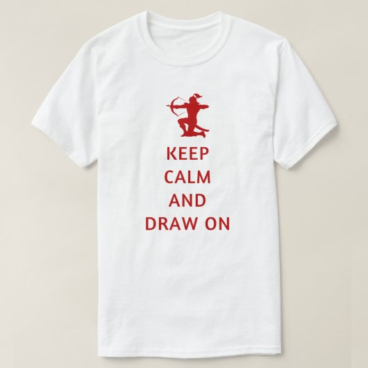 Ruhe behalten und Gezeichnet | Archery Lover T-Shirt (Design vorne)