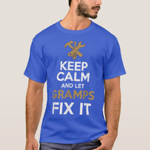Ruhe behalten und Gramps Gelassen T-Shirt