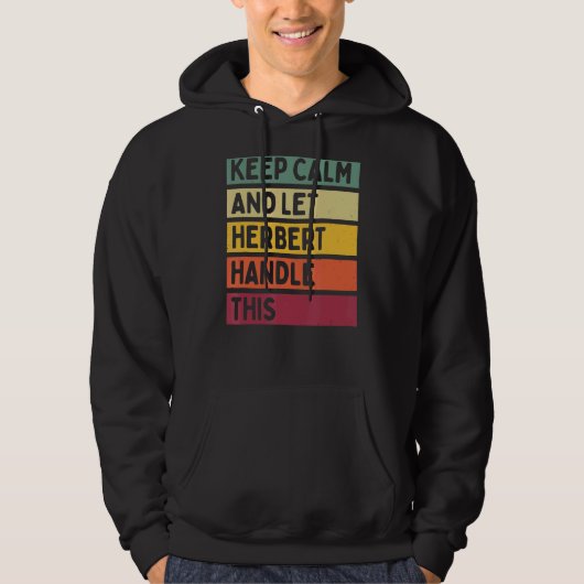 Ruhe behalten und Herbert Handle dieses Retro-Zita Hoodie (Vorderseite)
