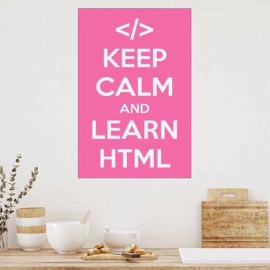 Ruhe behalten und HTML-Poster lernen Poster (Küche)