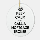 Ruhe behalten und Hypothekenmakler anrufen Keramik Ornament (Links)
