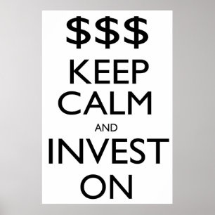 Ruhe behalten und investieren poster