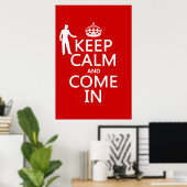Ruhe behalten und kommen (Willkommenszeichen) Poster (Heimbüro)