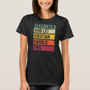 Ruhe behalten und Kristian Handle dieses Retro-Quo T-Shirt