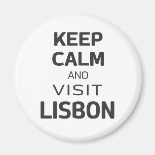 Ruhe behalten und Lissabon besuchen Magnet