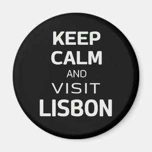 Ruhe behalten und Lissabon besuchen Magnet