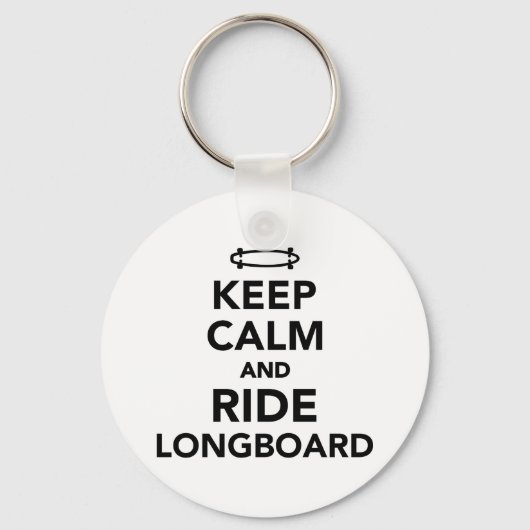 Ruhe behalten und Longboard fahren Schlüsselanhänger (Vorderseite)