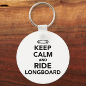 Ruhe behalten und Longboard fahren Schlüsselanhänger (Vorderseite)