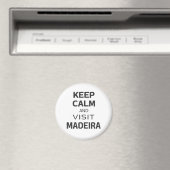 Ruhe behalten und Madeira besuchen Magnet (In Situ (Geschirrspüler))
