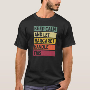 Ruhe behalten und Margaret Gelassen, dieses Angebo T-Shirt