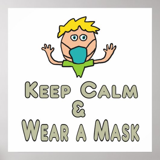 Ruhe behalten und Maske tragen Poster (Vorne)