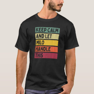 Ruhe behalten und Milo Gelassen dieses Retro-Zitat T-Shirt