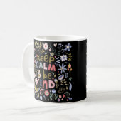 Ruhe behalten und nette Blume der Volkskunst sein Kaffeetasse (Vorderseite Links)