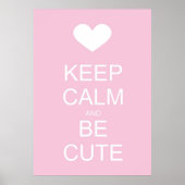 Ruhe behalten und niedlich sein poster (Vorne)