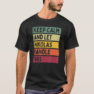 Ruhe behalten und Nikolas Lass dieses Retro-Zitat T-Shirt