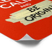 Ruhe behalten und originell sein poster (Ecke)