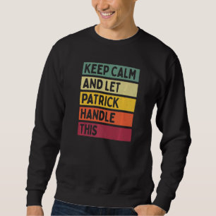 Ruhe behalten und Patrick Gelassen, dieses Retro-Z Sweatshirt