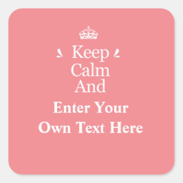Ruhe behalten und Personalisierten Pink hinzufügen Quadratischer Aufkleber