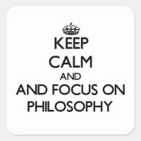 Ruhe behalten und Philosophie in den Mittelpunkt s