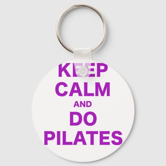 Ruhe behalten und Pilates tun Schlüsselanhänger (Vorderseite)