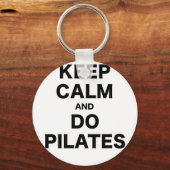 Ruhe behalten und Pilates tun Schlüsselanhänger (Vorderseite)
