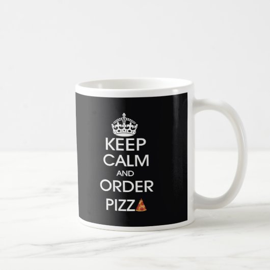 Ruhe behalten und Pizza bestellen Kaffeetasse (Rechts)