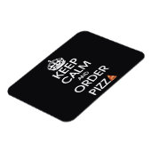 Ruhe behalten und Pizza bestellen Magnet (Linke Seite)