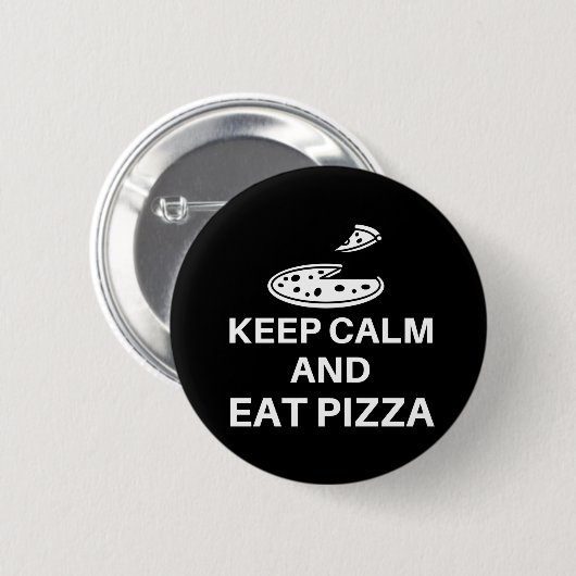 Ruhe behalten und Pizza essen Button (Vorne & Hinten)