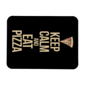 Ruhe behalten und Pizza essen Magnet (Horizontal)
