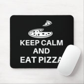 Ruhe behalten und Pizza essen Mousepad (Mit Mouse)