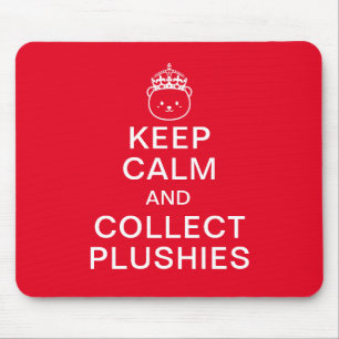 Ruhe behalten und Plushies sammeln Funny Niedlic Mousepad