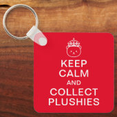 Ruhe behalten und Plushies sammeln | Funny Niedlic Schlüsselanhänger (Vorderseite)