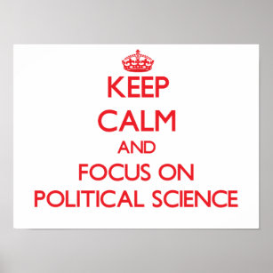 Ruhe behalten und politische Wissenschaft im Mitte Poster