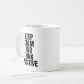 Ruhe behalten und positiv denken kaffeetasse (Vorderseite Links)