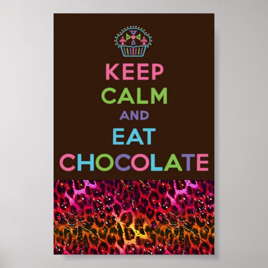 Ruhe behalten und Schokolade essen Poster (Vorne)