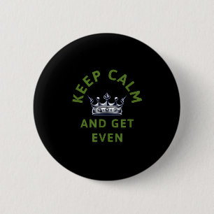 Ruhe behalten und selbst Kronen-Zitat Motivierend Button