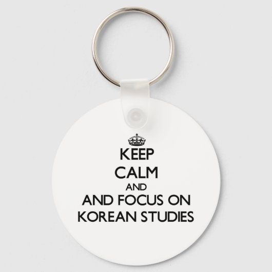 Ruhe behalten und sich auf koreanische Studien zu  Schlüsselanhänger (Vorderseite)